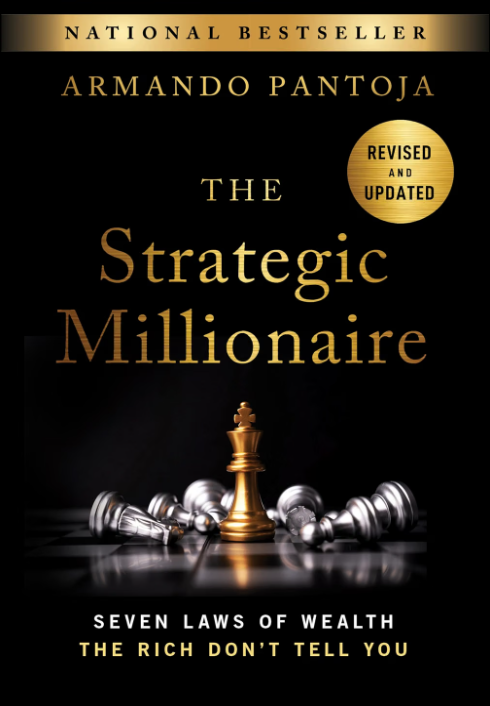 The Strategic Millionaire by Armando Pantoja, revised and updated edition